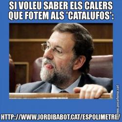 SI VOLEU SABER ELS CALERS QUE FOTEM ALS 'CATALUFOS': HTTP://WWW.JORDIBABOT.CAT/ESPOLIMETRE/