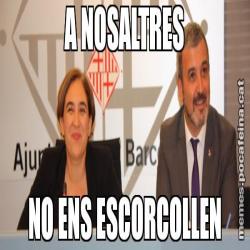 A NOSALTRES NO ENS ESCORCOLLEN