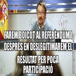 FAREM BOICOT AL REFERÈNDUM I DESPRÉS EN DESLEGITIMAREM EL RESULTAT PER POCA PARTICIPACIÓ
