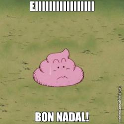 EIIIIIIIIIIIIIIIII BON NADAL!