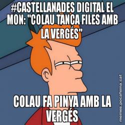 #CASTELLANADES DIGITAL EL MON: "COLAU TANCA FILES AMB LA VERGÉS"  COLAU FA PINYA AMB LA VERGÉS