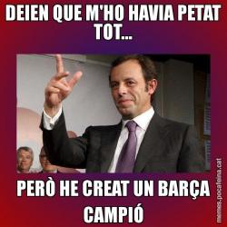 DEIEN QUE M'HO HAVIA PETAT TOT... PERÒ HE CREAT UN BARÇA CAMPIÓ