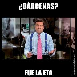 ¿BÁRCENAS? FUE LA ETA