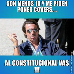 SON MENOS 10 Y ME PIDEN PONER COVERS.... AL CONSTITUCIONAL VAS !!!