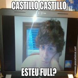 CASTILLO CASTILLO ESTEU FULL?