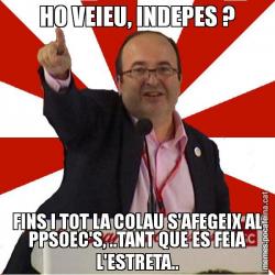 HO VEIEU, INDEPES ? FINS I TOT LA COLAU S'AFEGEIX AL PPSOEC'S, ..TANT QUE ES FEIA L'ESTRETA..