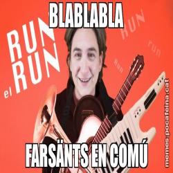 BLABLABLA FARSÄNTS EN COMÚ