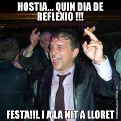 HOSTIA... QUIN DIA DE REFLEXIO !!! FESTA!!!. I A LA NIT A LLORET