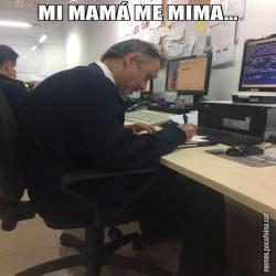 MI MAMÁ ME MIMA...