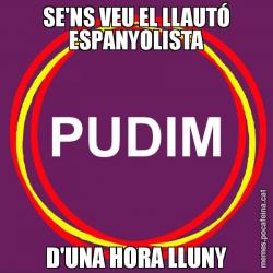 SE'NS VEU EL LLAUTÓ ESPANYOLISTA D'UNA HORA LLUNY