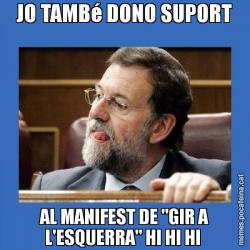 JO TAMBé DONO SUPORT AL MANIFEST DE "GIR A L'ESQUERRA" HI HI HI