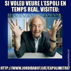 SI VOLEU VEURE L'ESPOLI EN TEMPS REAL, VISITEU: HTTP://WWW.JORDIBABOT.CAT/ESPOLIMETRE/