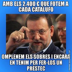 AMB ELS 2.400 € QUE FOTEM A CADA CATALUFO OMPLENEM ELS SOBRES I ENCARA EN TENIM PER FER-LOS UN PRÉSTEC