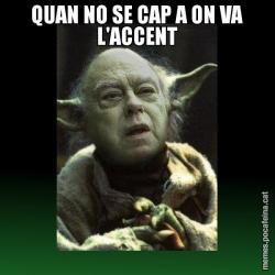 QUAN NO SE CAP A ON VA L'ACCENT
