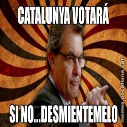 CATALUNYA VOTARÁ SI NO...DESMIENTEMELO