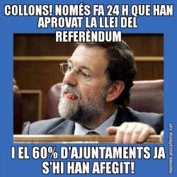 COLLONS! NOMÉS FA 24 H QUE HAN APROVAT LA LLEI DEL REFERÈNDUM I EL 60% D'AJUNTAMENTS JA S'HI HAN AFEGIT!
