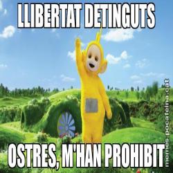 LLIBERTAT DETINGUTS OSTRES, M'HAN PROHIBIT
