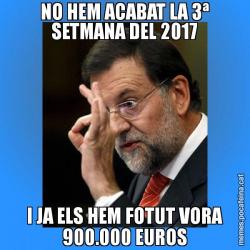 NO HEM ACABAT LA 3ª SETMANA DEL 2017 I JA ELS HEM FOTUT VORA 900.000 EUROS