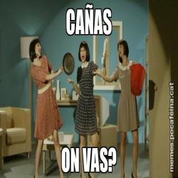 CAÑAS ON VAS?