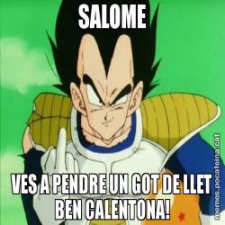 SALOME VES A PENDRE UN GOT DE LLET BEN CALENTONA!