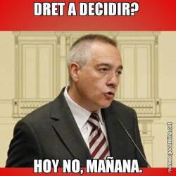 DRET A DECIDIR?  HOY NO, MAÑANA.