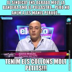 AL SINDICAT ENS AGRADA MOLT LA BANDERA AMB EL POLLASTRE... PERÒ NO ANEM A LES MANIS PERQUÈ... TENIM ELS COLLONS MOLT PETITS!!!