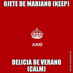 OJETE DE MARIANO (KEEP) DELICIA DE VERANO (CALM)