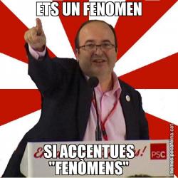 ETS UN FENOMEN SI ACCENTUES "FENÒMENS"