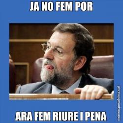 JA NO FEM POR ARA FEM RIURE I PENA
