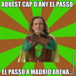 AQUEST CAP D'ANY EL PASSO  EL PASSO A MADRID ARENA...
