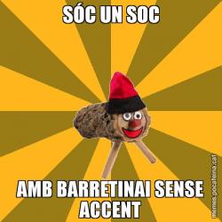 SÓC UN SOC AMB BARRETINAI SENSE ACCENT