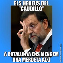 ELS HEREUS DEL "CAUDILLO" A CATALUNYA ENS MENGEM UNA MERDETA AIXí