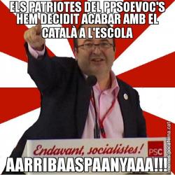 ELS PATRIOTES DEL PPSOEVOC'S HEM DECIDIT ACABAR AMB EL CATALÀ A L'ESCOLA AARRIBAASPAANYAAA!!!