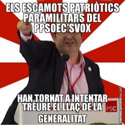 ELS ESCAMOTS PATRIÒTICS PARAMILITARS DEL PPSOEC'SVOX HAN TORNAT A INTENTAR TREURE EL LLAÇ DE LA GENERALITAT