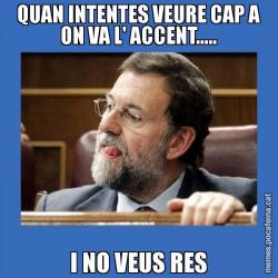 QUAN INTENTES VEURE CAP A ON VA L' ACCENT..... I NO VEUS RES