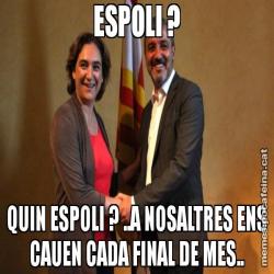 ESPOLI ? QUIN ESPOLI ? ..A NOSALTRES ENS CAUEN CADA FINAL DE MES..