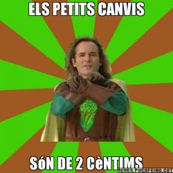 ELS PETITS CANVIS SóN DE 2 CèNTIMS