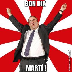 BON DIA  MARTÍ !