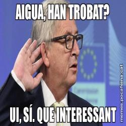 AIGUA, HAN TROBAT? UI, SÍ. QUE INTERESSANT