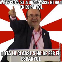 A L'ESCOLA: SI  A UNA CLASSE HI HA 1 NEN ESPANYOL,  TOTA LA CLASSE S'HA DE FER EN ESPANYOL