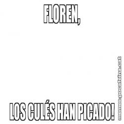 FLOREN, LOS CULÉS HAN PICADO!
