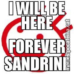 I WILL BE HERE FOREVER SANDRINE