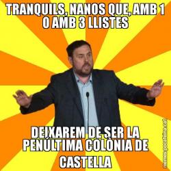 TRANQUILS, NANOS QUE, AMB 1 O AMB 3 LLISTES DEIXAREM DE SER LA PENÚLTIMA COLÒNIA DE CASTELLA