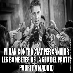 M'HAN CONTRACTAT PER CANVIAR LES BOMBETES DE LA SEU DEL PARTIT PODRIT A MADRID