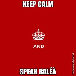 KEEP CALM SPEAK BALÉÀ