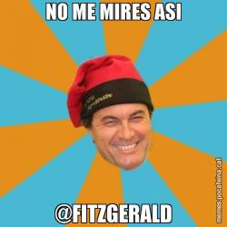 NO ME MIRES ASI @FITZGERALD