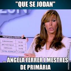 "QUE SE JODAN" ... ÀNGELA FERRER I MESTRES DE PRIMÀRIA