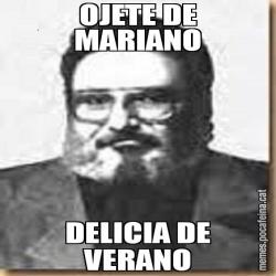 OJETE DE MARIANO DELICIA DE VERANO