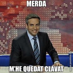 MERDA M'HE QUEDAT CLAVAT