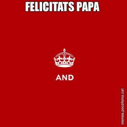 FELICITATS PAPA